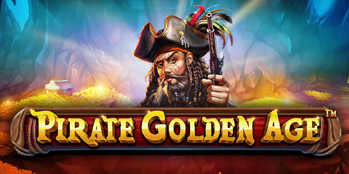 Pakhoki - Trik Menang Mudah Slot Pirate Golden Age